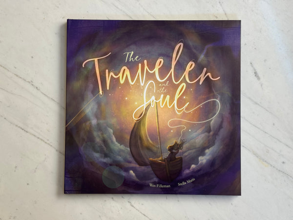 The Traveler and the Soul - Hardcover